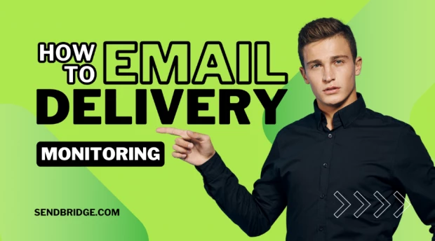Email Delivery Monitoring