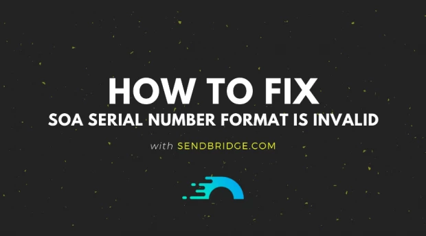 SOA Serial Number Format Is Invalid